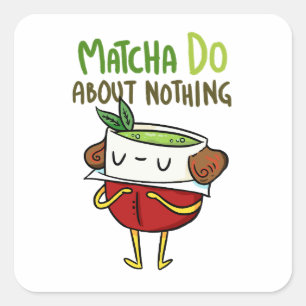 Matcha über nichts Shakespeare Pun Sticker