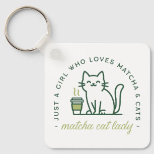 Matcha- und Katzenliebhaberin lustig, nur ein Mädc Schlüsselanhänger
