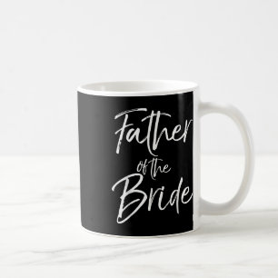 Matching-Brautparty-Geschenke für Familienvater t Kaffeetasse