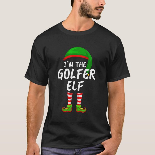 Matching Family Funny Ich bin der Golfer Elf Weihn T-Shirt (Vorderseite)