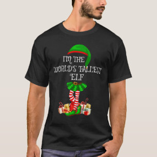 Matching Family Group I'm The World's Tallest Elf T-Shirt