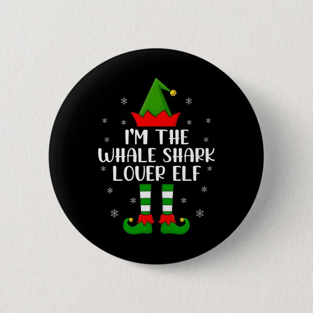 Matching Family I'm The Whale Shark Lover Elf Chri Button (Vorderseite)