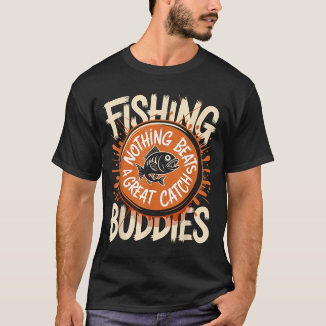 Matching Fishing Buddies Team Fisherman Friends Ch T-Shirt (Vorderseite)