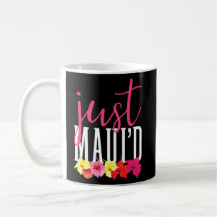 Matching Newlywed Just Mauid Hawaii Maui Honeymoon Kaffeetasse
