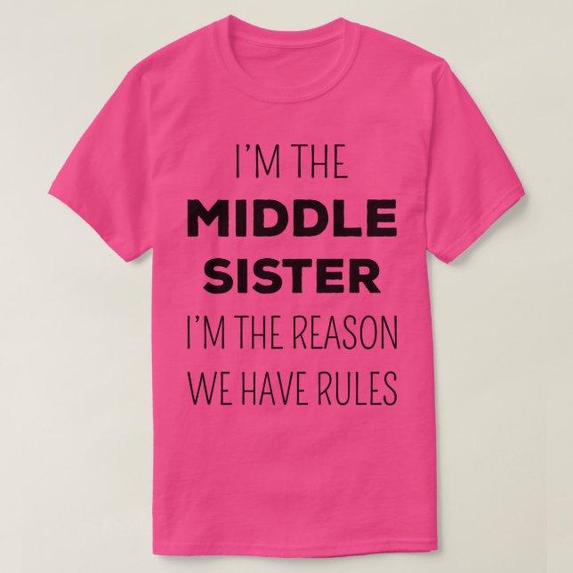 Matching Schwestern Mittlere Schwester der Grund,  T-Shirt (Design vorne)