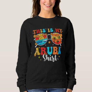 Matching Summer Family Vacation Beach Tour Aruba Sweatshirt