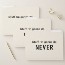 Material werde ich heute, morgen u. nie tun