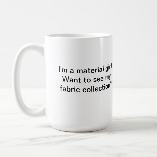 Materiellen Mädchen Quilters Tasse (Links)