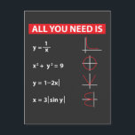 Math Algebra Mathematics Lehrer Geschenkidee Postkarte<br><div class="desc">Alles,  was du brauchst,  ist Liebe-Mathematik. Eine schöne Geschenkidee für einen Mathematiker Student und Mathematiker.</div>