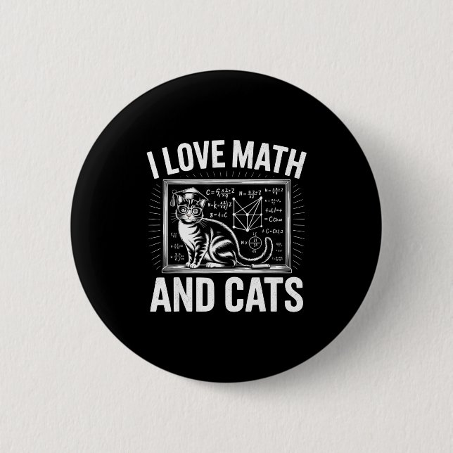 Math Cat Lover Funny Math Teacher I Love Math And  Button (Vorderseite)