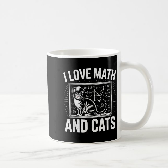 Math Cat Lover Funny Math Teacher I Love Math And  Kaffeetasse (Rechts)