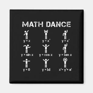 Math Dance Algebraic Functions Funny Teacher Shirt Magnet