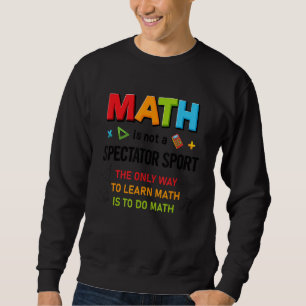 Math Day Calculator Anzahl Lernen Math Outfit Ed Sweatshirt