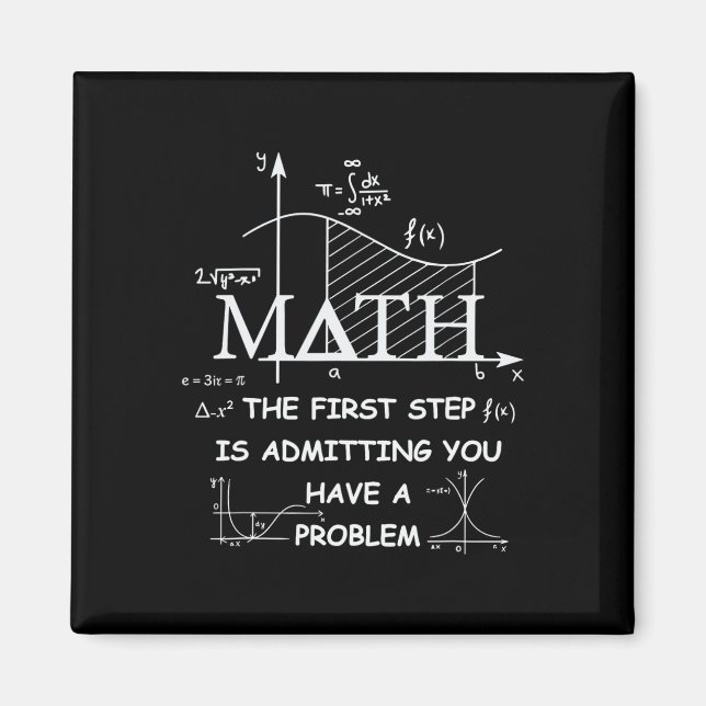 Math Der erste Schritt ist, ein Problem zuzugeben Magnet (Vorne)