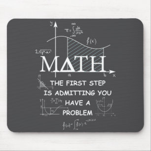 Math Der Erste Schritt Ist Einzugestehen Dass Du E Mousepad