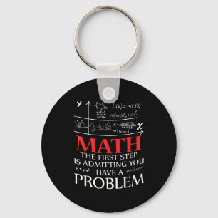 Math Der erste Schritt ist, zuzugeben, dass man ei Schlüsselanhänger