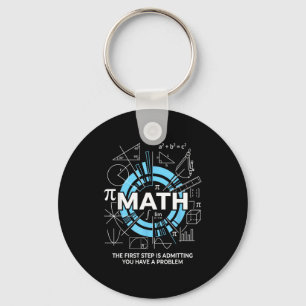Math Der erste Schritt ist, zuzugeben, dass man ei Schlüsselanhänger