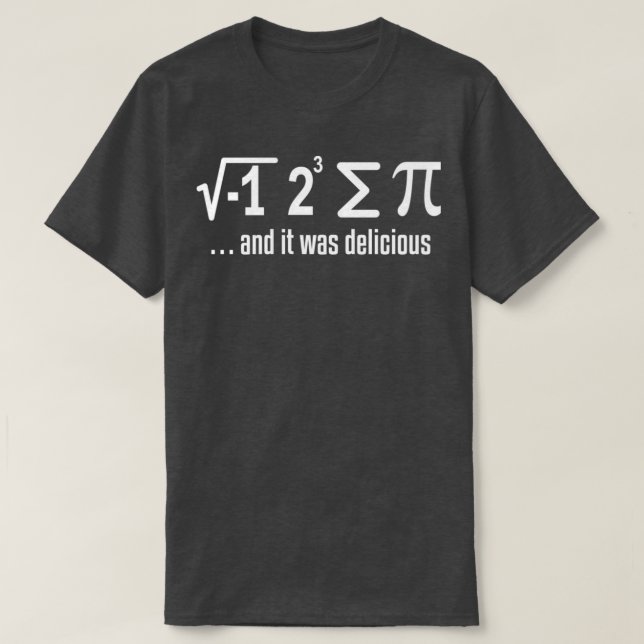 Math I ate a Pi science humor 2 T-Shirt (Design vorne)