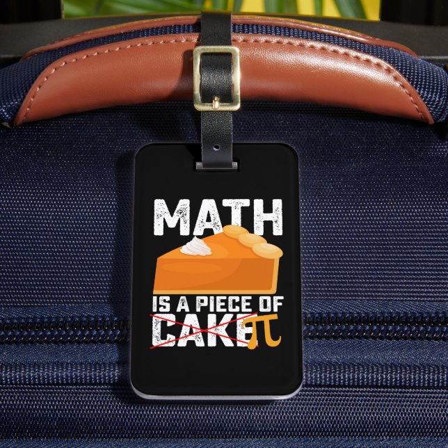 Math Is A Piece of Cake Pi Day Funny Gepäckanhänger (Vorderseite Insitu 2)