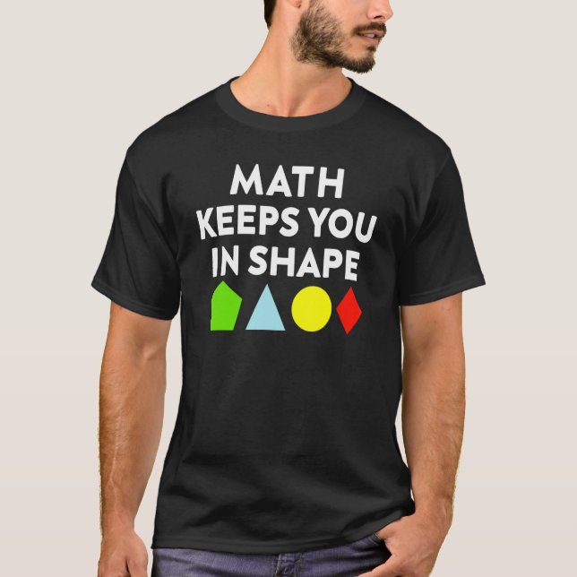 Math Joke Math Behalte Sie in Form Mathe T-Shirt (Vorderseite)