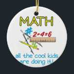 Math Keramik Ornament<br><div class="desc">Math is cool at concord collections!</div>