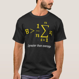 Math mehr als durchschnittlich Geschenk Mathe Tag T-Shirt