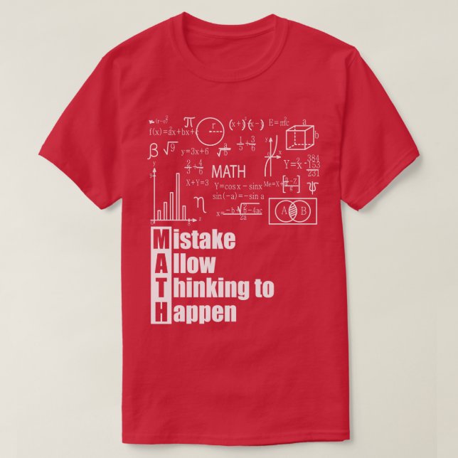 MATH Mistake Allow Thinking to Happen 1 T-Shirt (Design vorne)