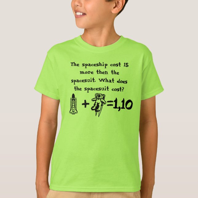 Math Problem Raumschiff kostet mehr als Raumfahrze T-Shirt (Vorderseite)