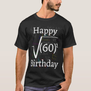 Math Root Square Happy 60. Geburtstagsfeier T-Shirt