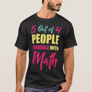 Math Sarcasm Geschenkpferde Redewendungen T-Shirt