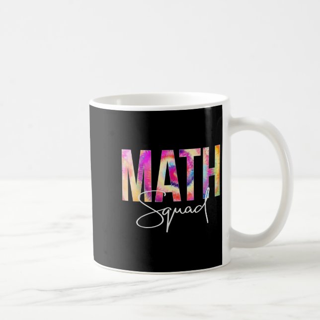 Math Squad Tie Dye Back To School Women Appreciati Kaffeetasse (Rechts)
