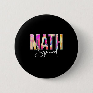 Math Squad Tie Dye Zurück zur Schule Frauen Schätz Button