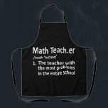 Math Teacher Definition Mathematics Maths Student Schürze<br><div class="desc">This graphic idea is for math lovers. This funny graphic / quote clothing makes all math teachers happy.</div>