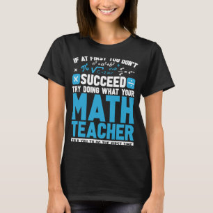 Math Teacher Equations Bildung School Educator M T-Shirt