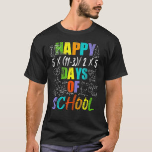 Math Teacher Happy 100 Day of School Equations 1 T-Shirt