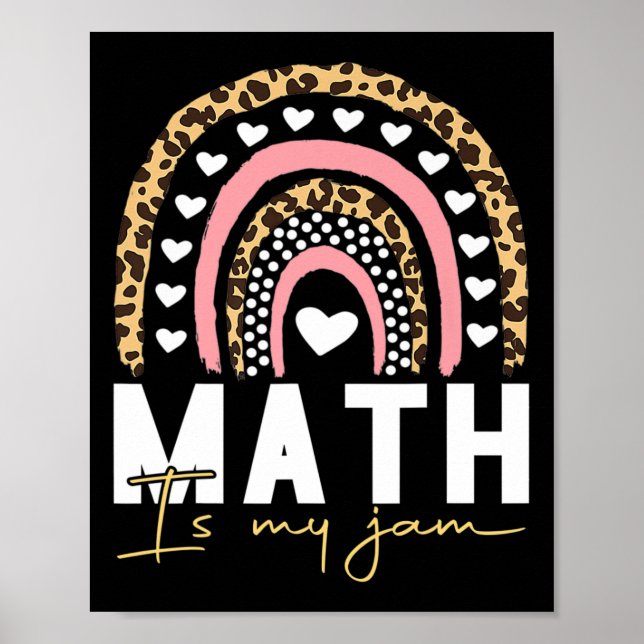 Math Teacher - Math Is My Jam  Poster (Vorne)