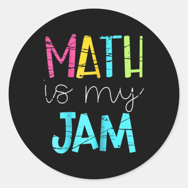 Math Teacher Math Is My Jam  Runder Aufkleber (Vorderseite)