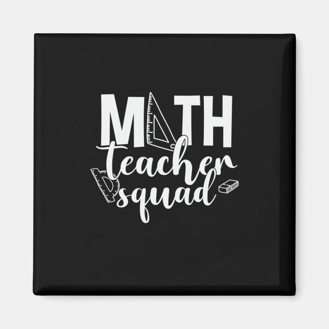 Math Teacher Math Teacher Squad Magnet (Vorne)