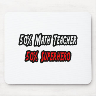 Math Teacher / Superheld Mousepad