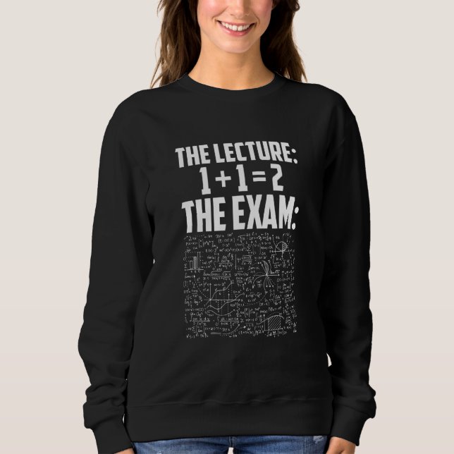 Math Teacher Teaching Lifestyle Mathemathics Probl Sweatshirt (Vorderseite)