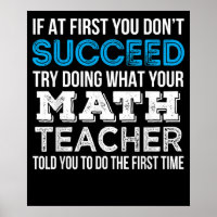 Math Teacher Wenn Sie zuerst nicht erfolgreich Fun