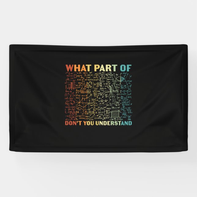 Math Teacher What Part Of Math Banner (Horizontal)