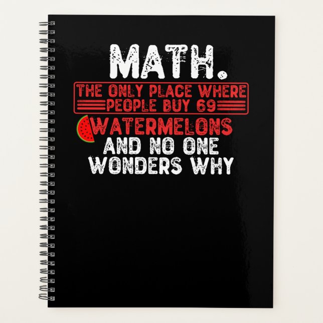 Math. The Only Place Where People Buy 69 Watermelo Planer (Vorderseite)
