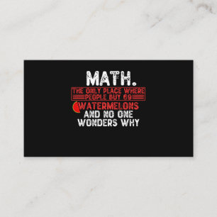 Math. The Only Place Where People Buy 69 Watermelo Visitenkarte