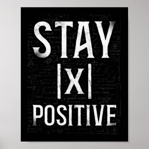 Math X Bleibe Positive Teacher Nerd Student Formel Poster