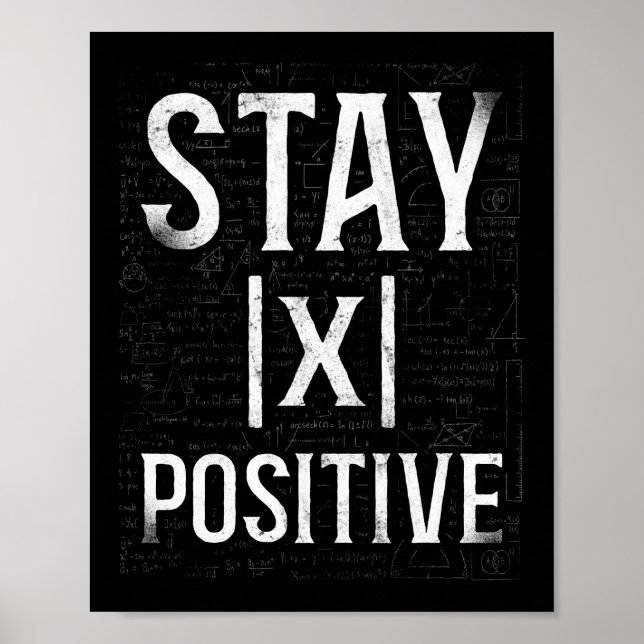 Math X Bleibe Positive Teacher Nerd Student Formel Poster (Vorne)