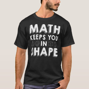 Mathe Behalte dich in Form Mathe Lehrer Puff T-Shirt