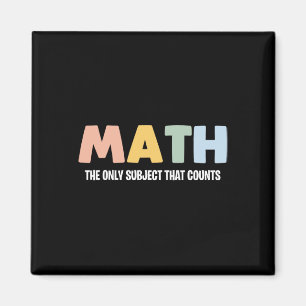 Mathe das einzige Fach, das zählt - Lustiger Mathe Magnet