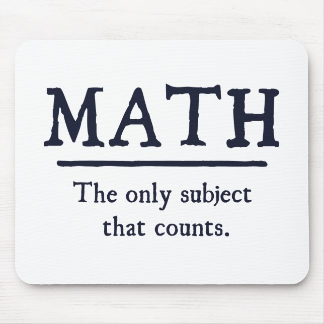 Mathe das einzige Thema, das zählt Mousepad (Vorne)