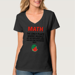 Mathe der einzige Ort, an dem die Leute 66 Wasserm T-Shirt